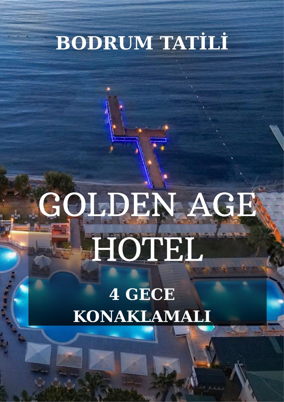 Golden Age Bodrum Hotel / 4 Gece 5 Gün  / İstanbul Bursa ve İzmir Kalkışlı
