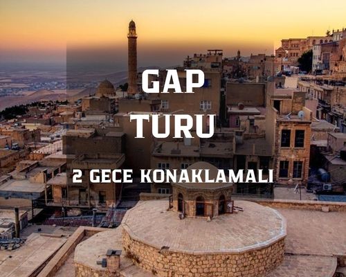 Güneydoğu Anadolu Turu / 3 Gece 4 Gün /  ( 2 Gece Otel Konaklamalı) İstanbul Kalkışlı