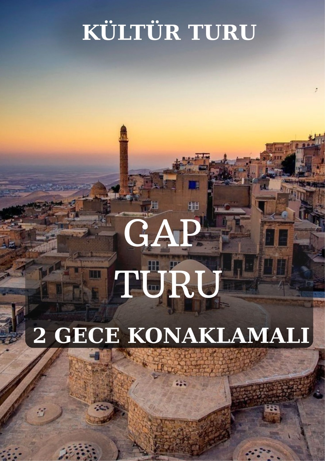 Güneydoğu Anadolu Turu / 3 Gece 4 Gün /  ( 2 Gece Otel Konaklamalı) İstanbul Kalkışlı
