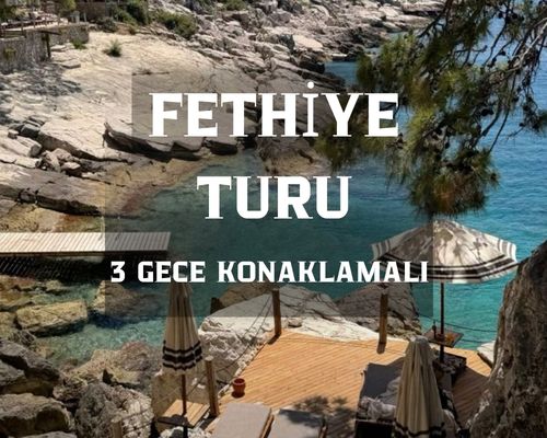 Fethiye Turu / 3 Gece 4 Gün/  Ölüdeniz Mia Suit Otel/ İstanbul Çıkışlı