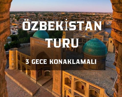 Görkemli Özbekistan İpek Yolunun İncisi THY ile 22 Nisan Hareket (23 Nisan Özel) AT147