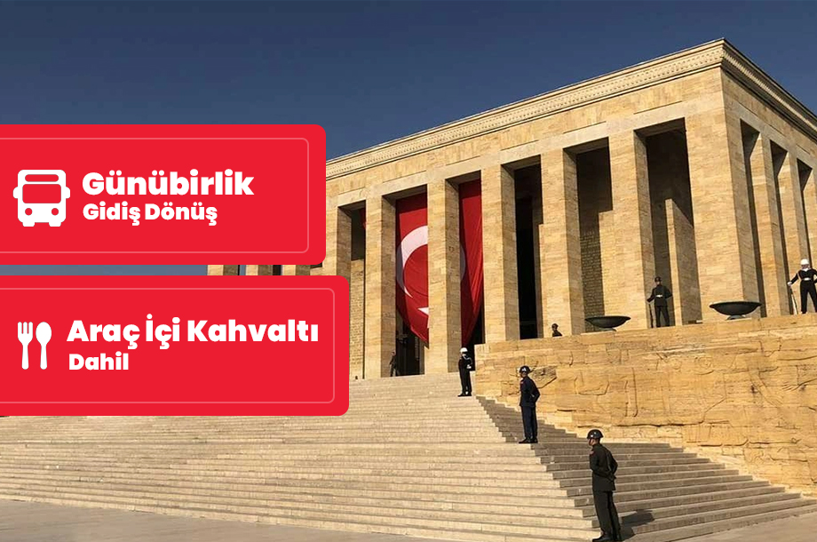 Ankara Anıtkabir Turu / Günübirlik / İstanbul Kalkışlı