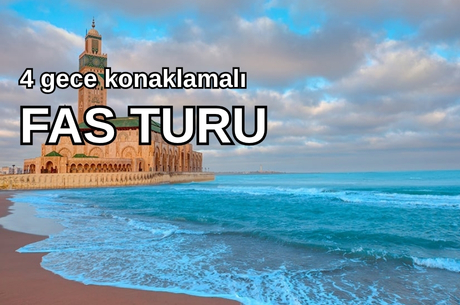 Görkemli Fas Krallığı ve Mistik Şehirler 4 Gece - THY ile (2025 Sonbahar - Kış Dönemi) AT026