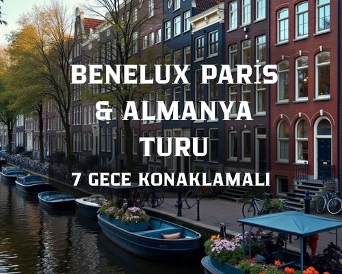 Görkemli Dörtlü Benelüx & İsviçre & Fransa & Almanya 7 Gece - THY ile 23 ve 24 Mayıs Hareket (Kurban Bayramı Özel) AT083