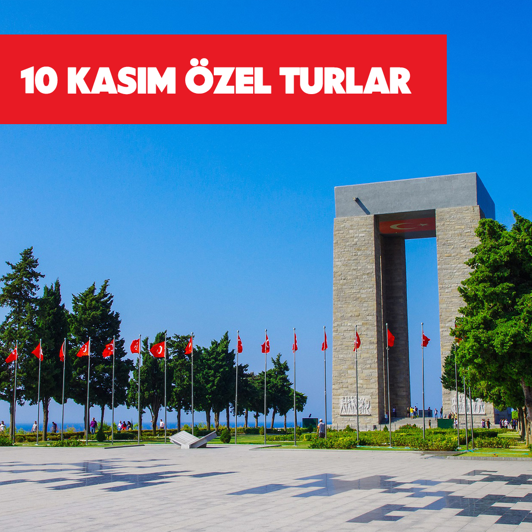 10 KASIM ÖZEL TURLAR