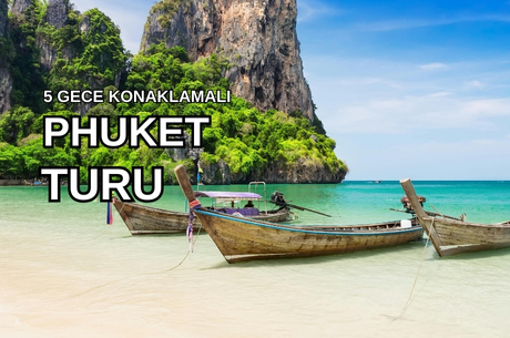 Phuket Serüveni Turu Qatar Hava Yolları ile 5 Gece (Akşam Uçuşu) (HKT-DOH-HKT) Ramazan Bayramı Dönemi