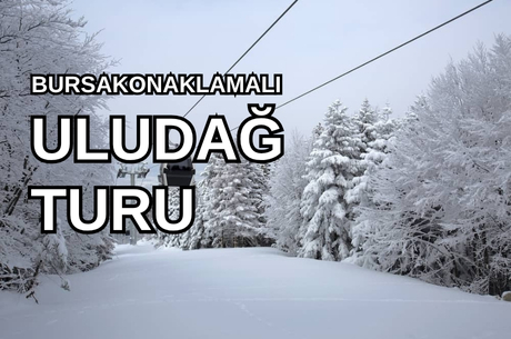 Holiday İnn Bursa   / Uludağ Kayak Turu / 1 Gece 2 Gün / İstanbul Kalkışlı 