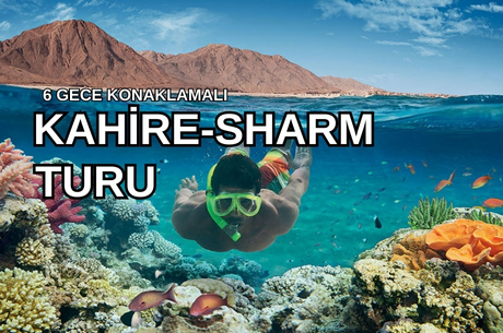 Sharm Kahire ve İskenderiye Masalı (6 Gece - 7 Gün)