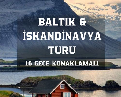 Otobüs İle Baltık ve İskandinavya Masalı (Tüm Çevre Gezileri, Ekstra Turlar ve Outlet Turu Dahil) İzmir Hareketli