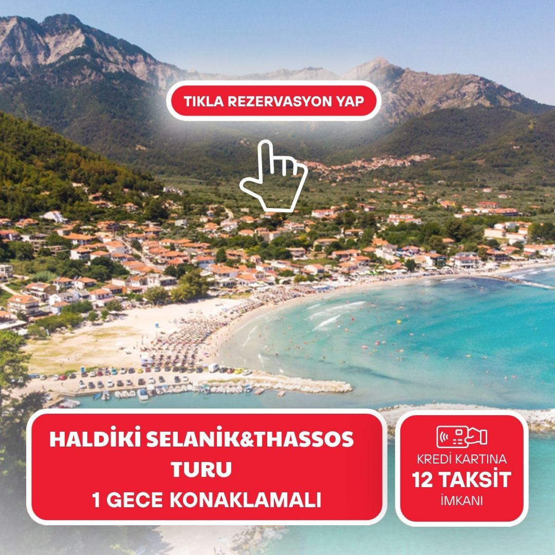 Halkidiki Selanik ve Thassos Masalı - 2026 Dönemi