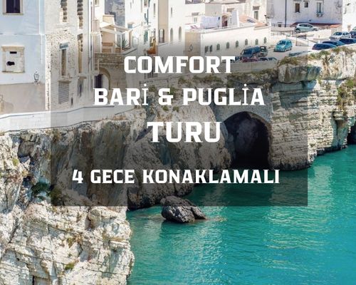 Comfort Bari - Puglia Turu Türk Hava Yolları ile 4 Gece 2026 Dönemi