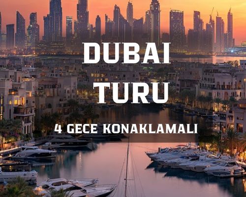 Görkemli Dubai & Lüksün Başkenti 4 Gece - Air Arabia Hava Yolları ile (2026 İlkbahar - Yaz Dönemi) AT1337