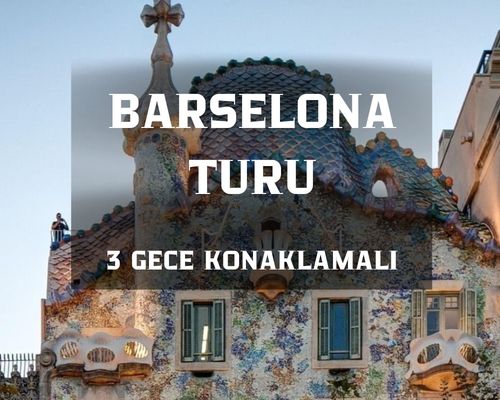 Görkemli Barselona ve Mimari Harikalar 3 Gece - Türk Hava Yolları ile 23 Nisan Hareket (23 Nisan Özel) AT1323