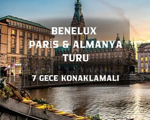 Benelux & Paris & Almanya Serüveni Turu Pegasus Hava Yolları ile 7 Gece ORY- AMS 2026 Dönemi