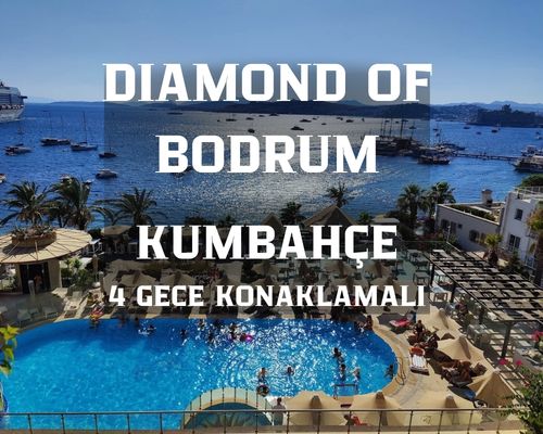 Diamond Of Bodrum / 4 Gece 5 Gün / İstanbul-Bursa-İzmir Çıkışlı