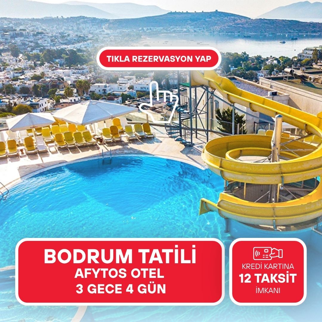 Afytos Otel Bodrum / 3 Gece 4 Gün / İstanbul Çıkışlı
