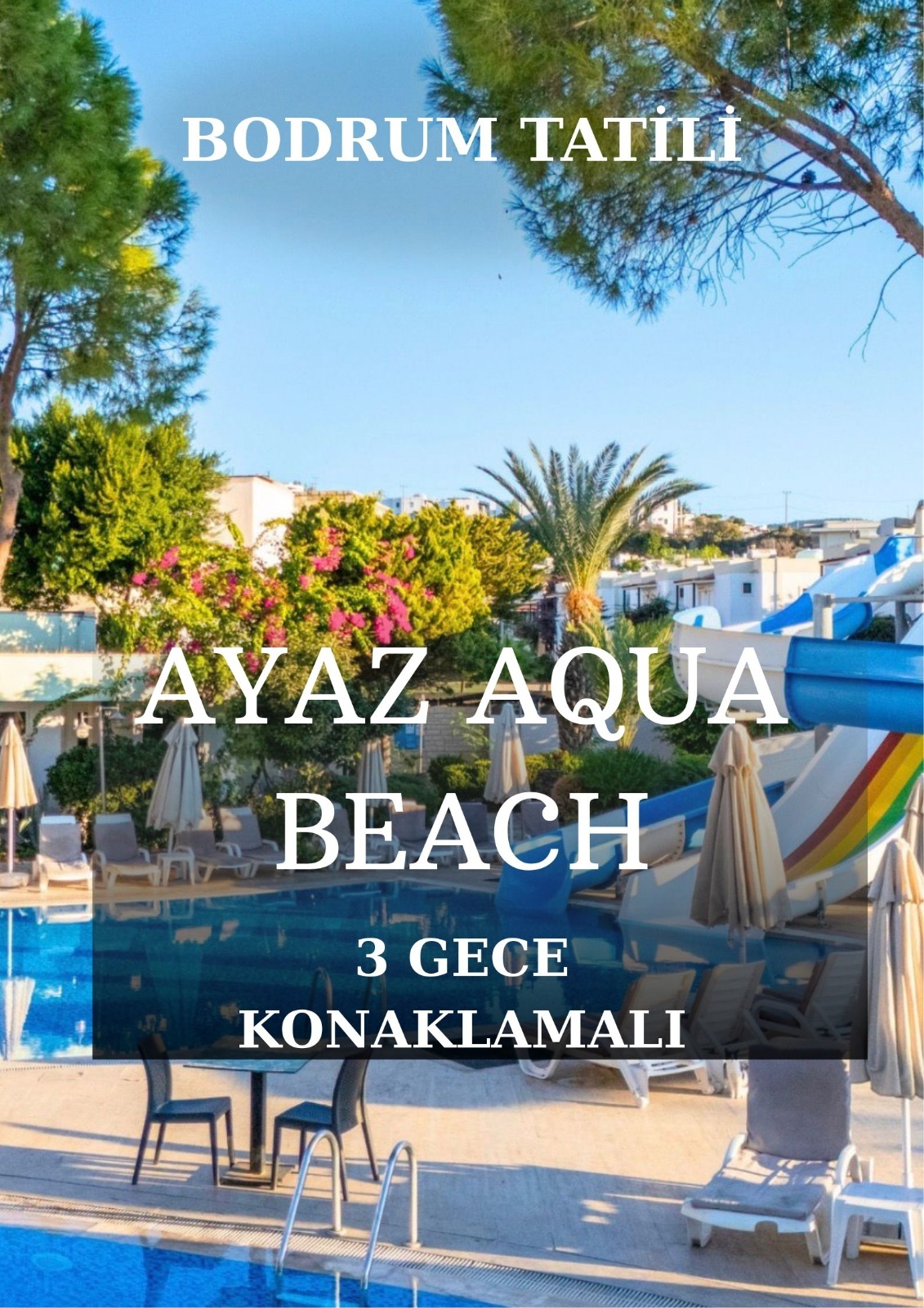 Ayaz Aqua Beach Hotel Bodrum Turu / 3 Gece 4 Gün  / İstanbul Bursa ve İzmir Kalkışlı